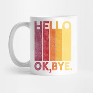 Introvert Hello OK Bye - Distressed - for White Mug